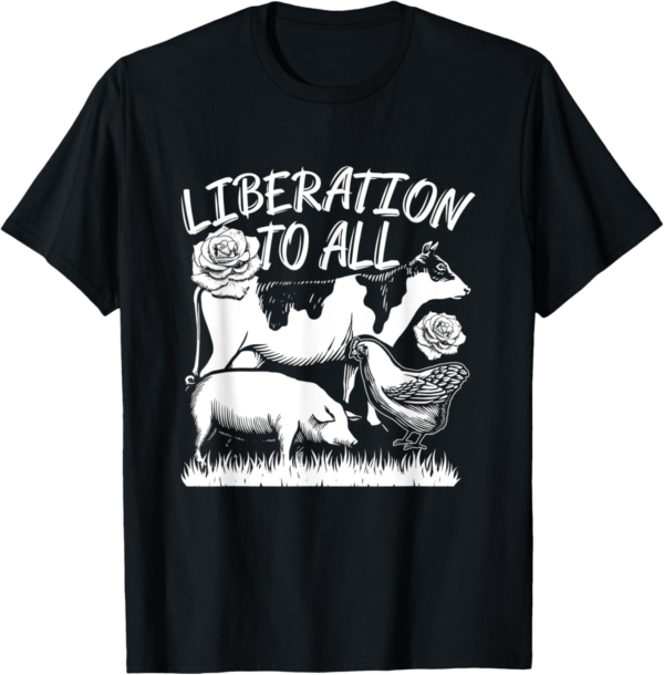 Liberation To All Vegetarian T-Shirt - Image 2